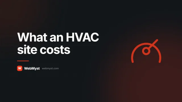 How Much Does an HVAC Website Cost? Real 2026 Numbers — WebMyst guide