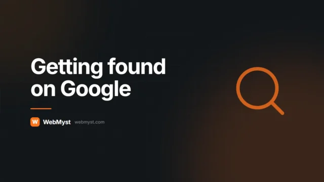 How to Make Your Website Show Up on Google (and in AI Answers) — WebMyst guide