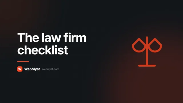 Law Firm Website Checklist: What Every Practice Needs — WebMyst guide